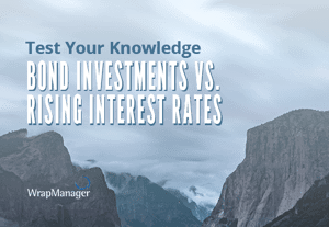 Evaluating the Relationship Between Bond Investments and Rising Interest Rates: Doug’s Quiz Corner