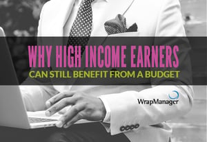 Why High Income Earners Can Still Benefit from a Budget