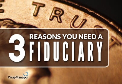 4 Reasons You Need A Fiduciary