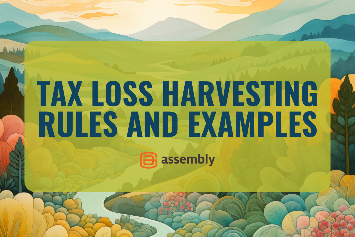 Tax Loss Harvesting Rules and Examples