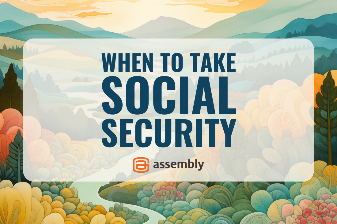 When to Take Social Security: 5 Key Considerations